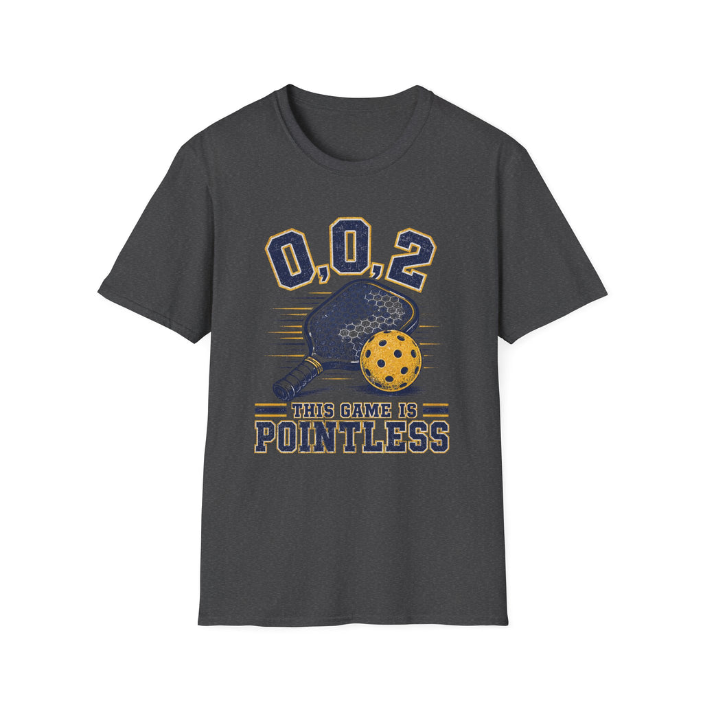 This Game Is Pointless - 0.0.2 Funny Pickleball Tee