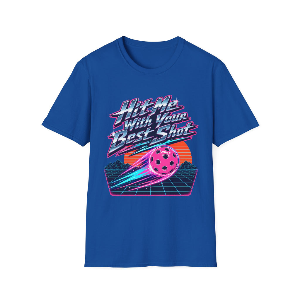 "Hit Me With Your Best Shot" - Pickleball T-Shirt