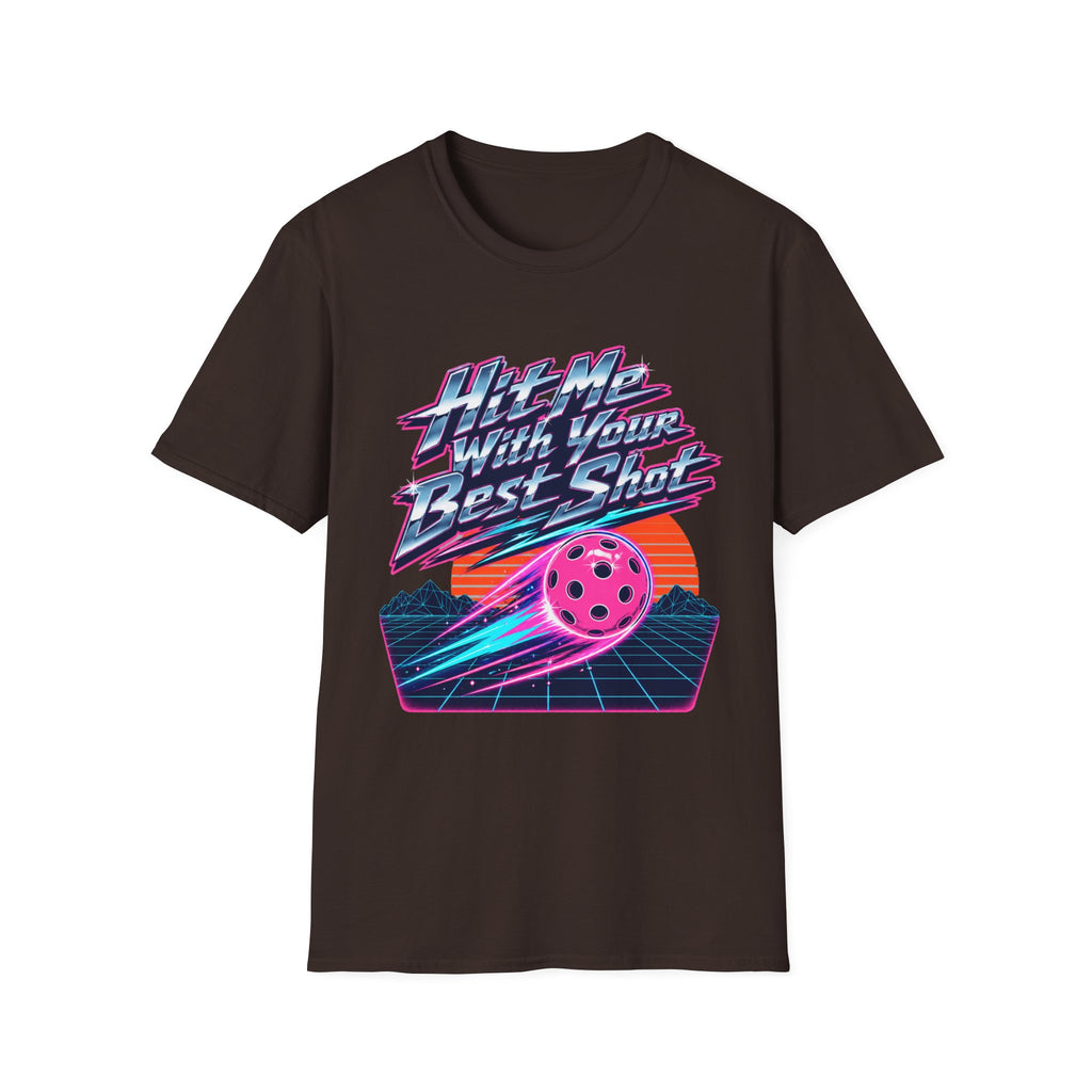 "Hit Me With Your Best Shot" - Pickleball T-Shirt